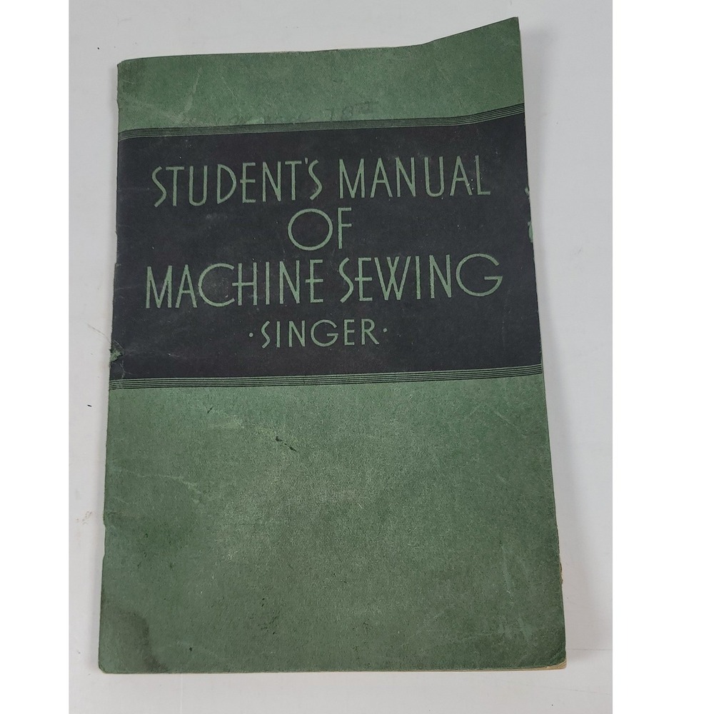 Vintage 1939 Singer Student's Manual of Machine Sewing Instructional Booklet